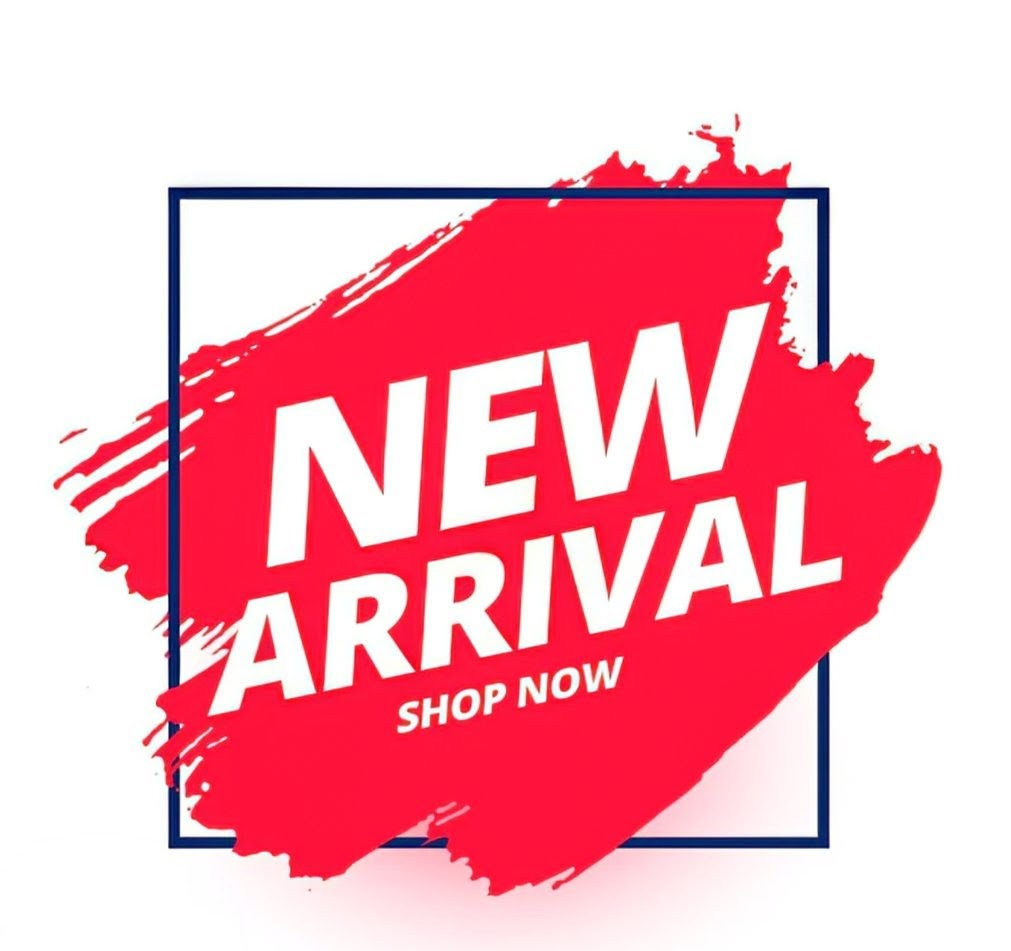 NEW ARRIVAL
